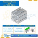 Aluminum Frame 5 Series Slot width 6 40×40 mm. L2400 mm. Clear Anodize (Flat) : ALF-SF5-4040-2400