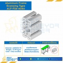 Aluminum Frame 8 Series Slot width 10 40×80 mm. L2250 mm. Clear Anodize (Economy Type) : ALF-FS8-4080-2250