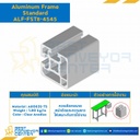 Aluminum Frame 8-45 Series Slot width 10 45×45 mm. L500 mm. Clear Anodize : ALF-FST8-4545-500